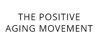 positive aging movement