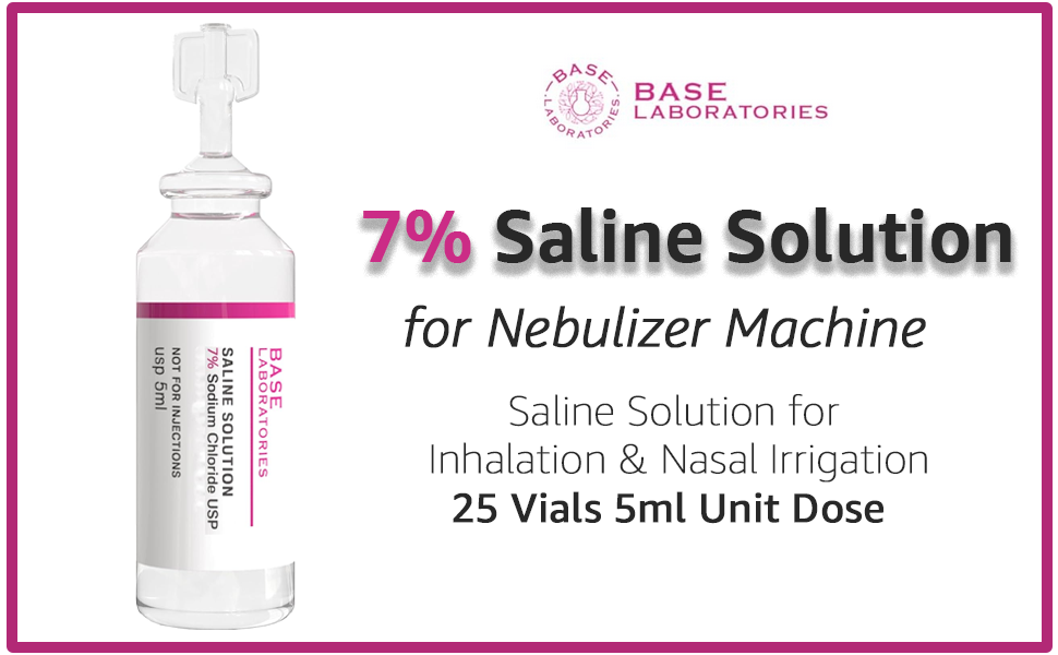 BASE LABORATORIES 7% Saline Solution for Nebulizer Machine